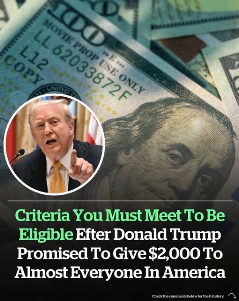 How to make yourself eligible after Donald Trump promised to give $2,000 to almost everyone in America!