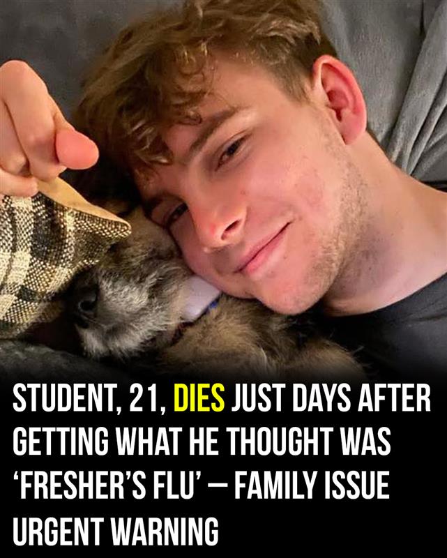21-Year-Old Student Thought He Had Freshers Flu, Days Later, His Family Faced Every Parents Worst Nightmare