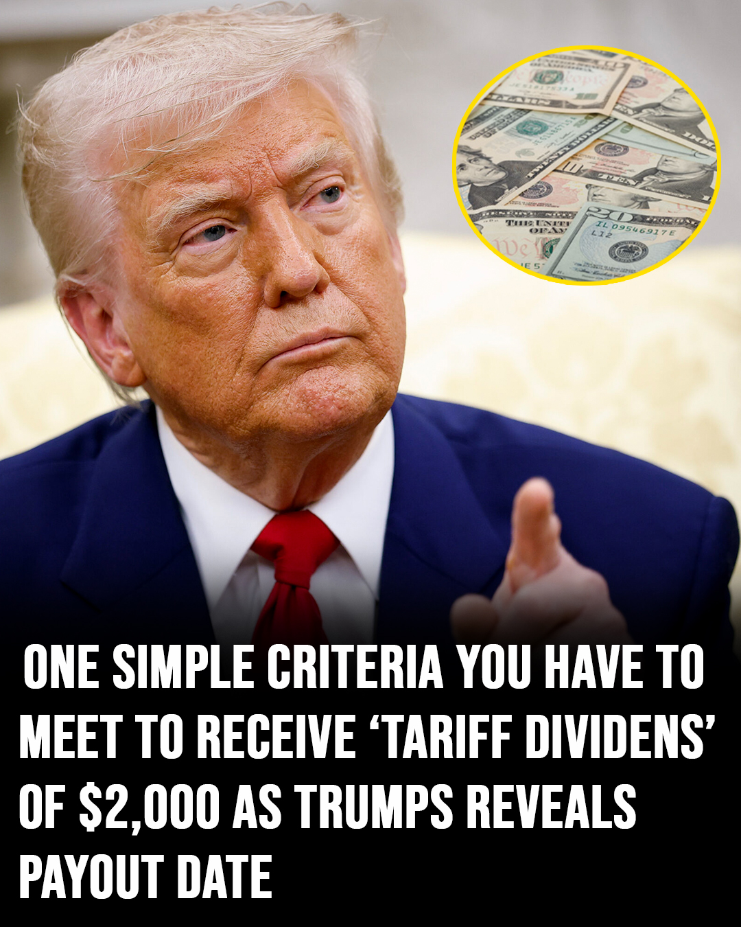 If you meet this single requirement, you qualify for Trumps $2,000 tariff dividends!