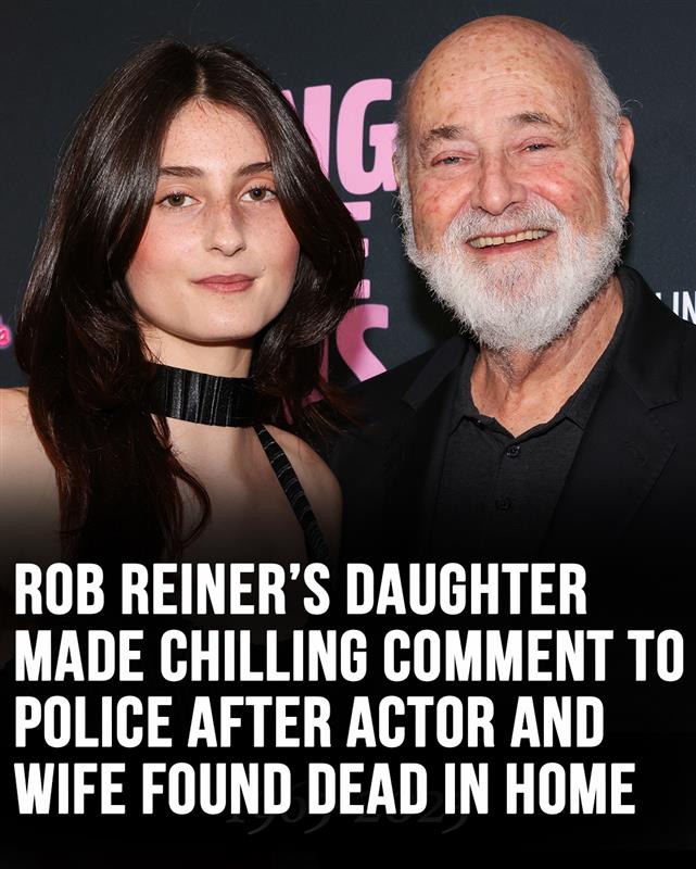 Rob Reiners daughters chilling comment to police after actor and wife found dead at home!