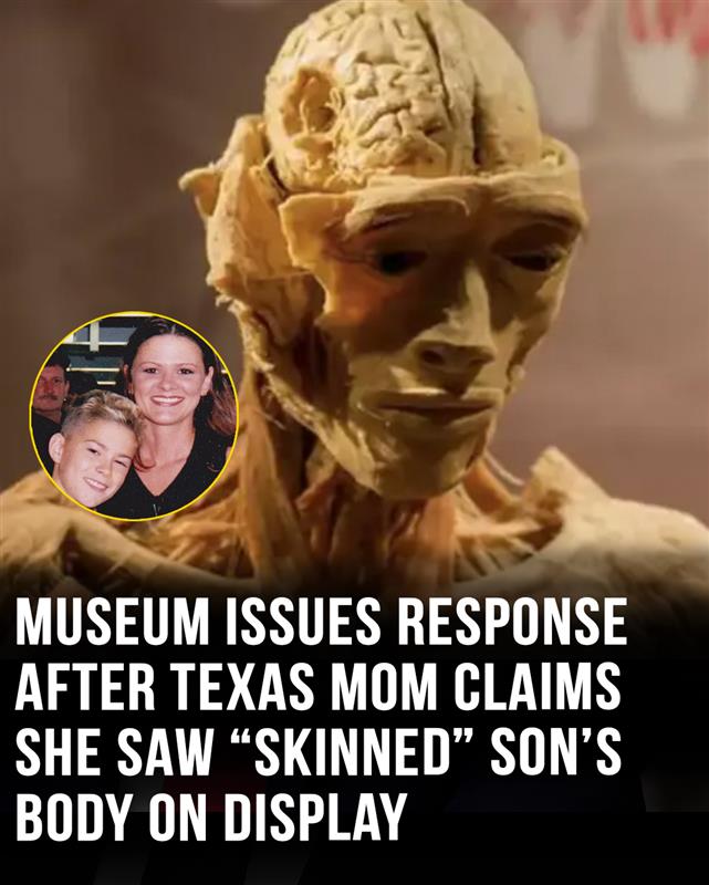 UPDATE – Museum issues response after mom claims she saw sons skinned body displayed!
