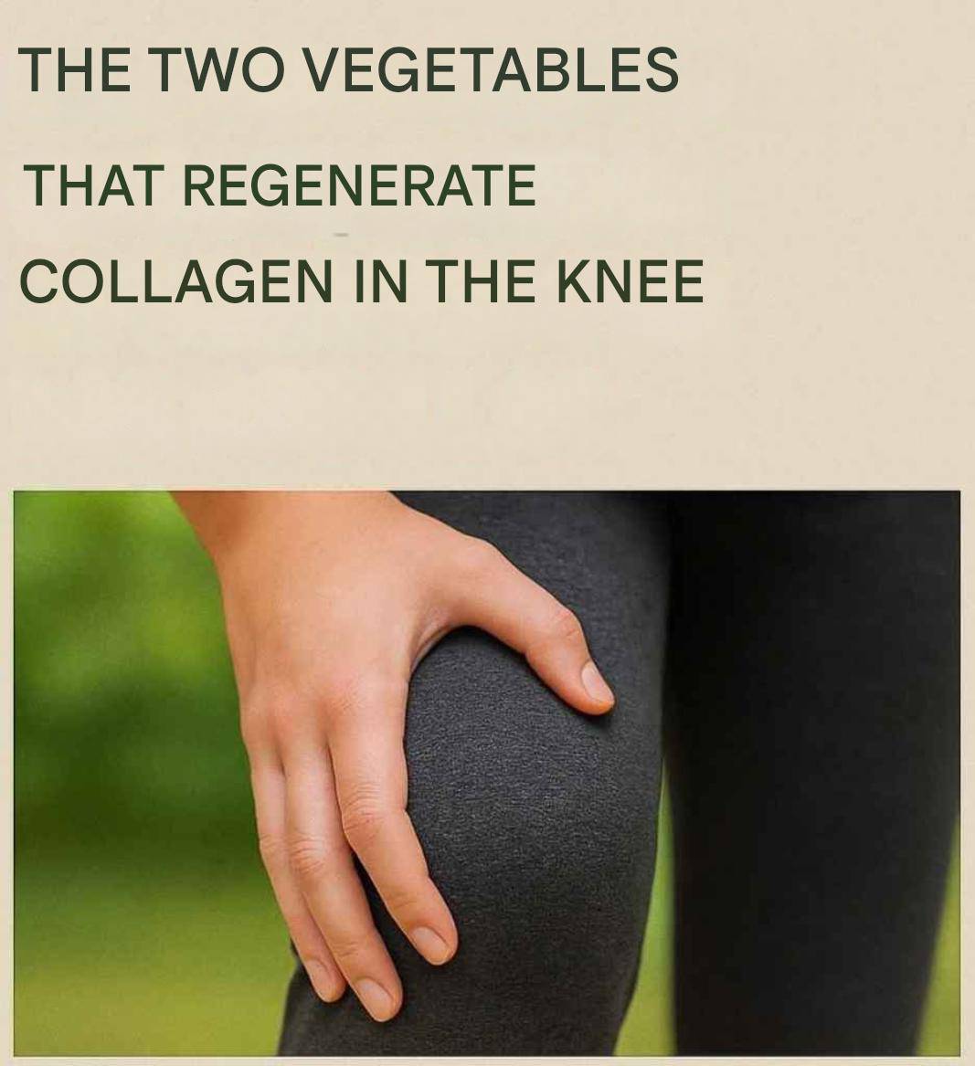 Vegetables that strengthen collagen in the knees and joints!