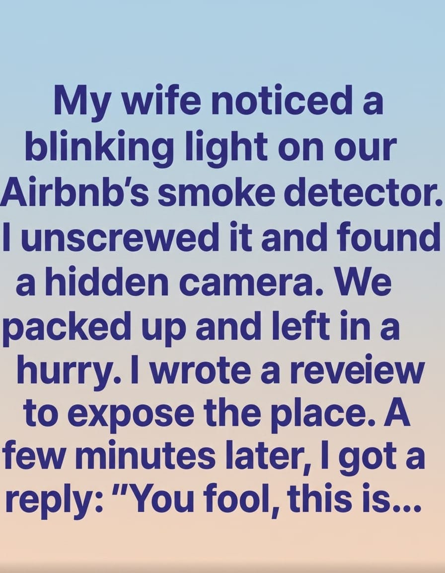 Hidden Camera in Our Airbnb: What the Owner Said Left Us Stunned